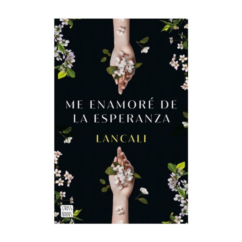 CROSSBOOKS CHILE - Me Enamore De La Esperanza