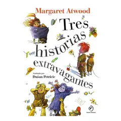 ANTARTICA LIBROS - Tres Historias Extravagantes
