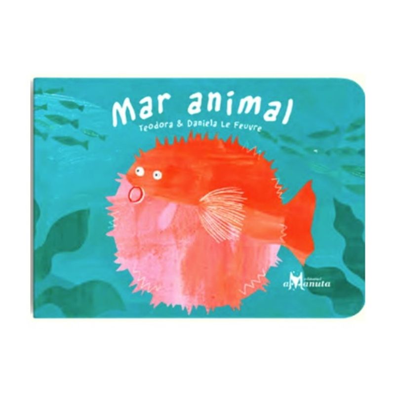 AMANUTA - Mar Animal - LE FEUVRE, DANIELA