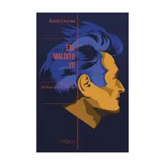 TUSQUETS - Ese Maldito Yo - CIORAN, EMILE M.