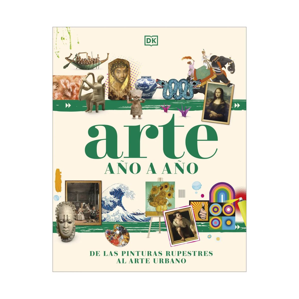 Dk - Arte Año A Año - Autor(a):  Equipo Editorial