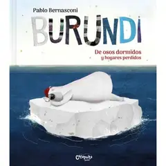 CATAPULTA EDITORES - Burundi: De Osos Dormidos Y Hogares Perdidos