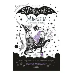ALFAGUARA - Mirabelle 6. Mirabella Y El Verano De Ha