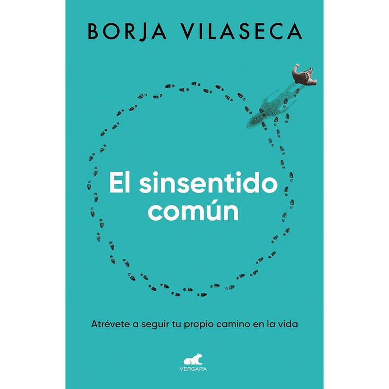 DEBOLSILLO - El Sinsentido Comun - Autor(a):  Borja Vilaseca