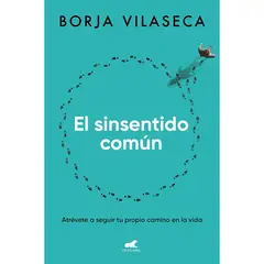 DEBOLSILLO - El Sinsentido Comun - Autor(a): Borja Vilaseca