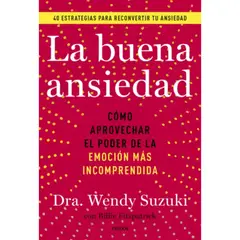 PAIDOS - La Buena Ansiedad - Autor(a): Wendy Susuki