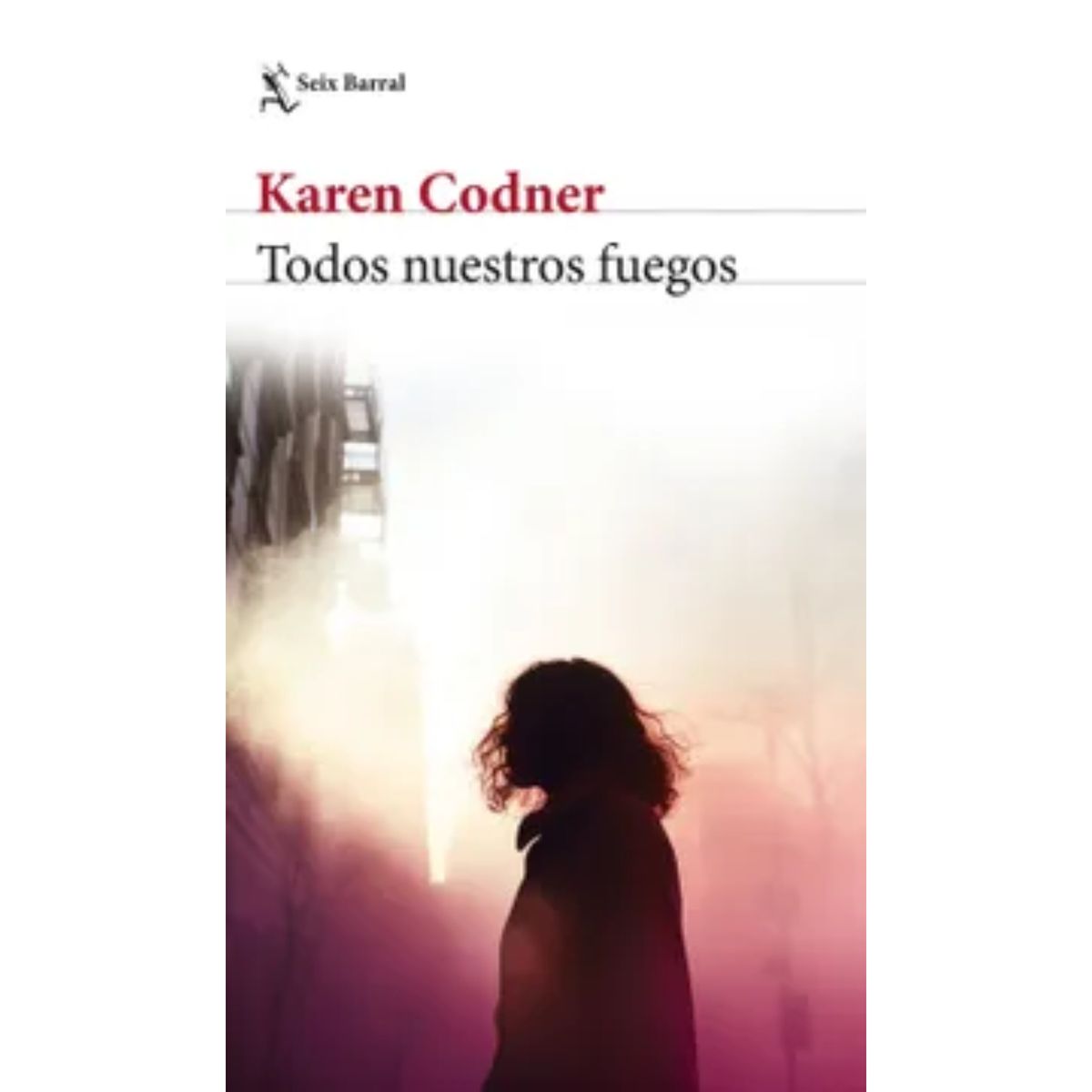 SEIX BARRAL - Todos Nuestros Fuegos