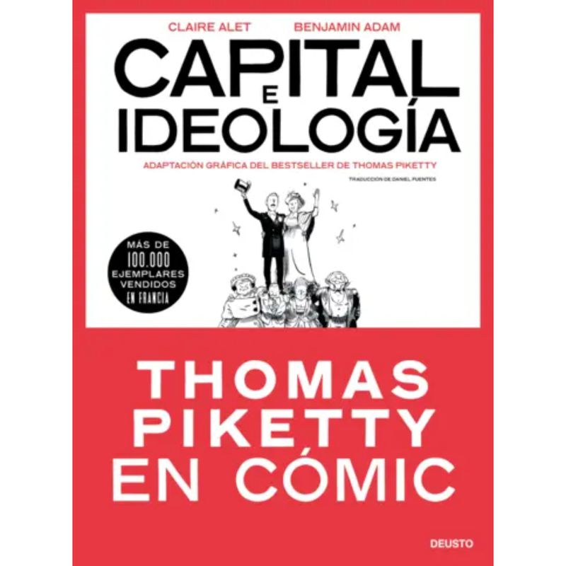 Deusto - Capital E Ideología En Cómic (Thomas Piketty)