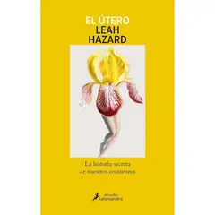 SALAMANDRA - El Utero - Autor(a): Leah Hazard