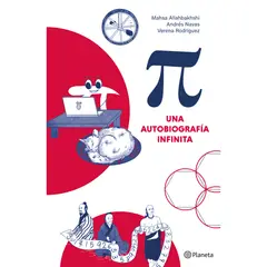 EDITORIAL PLANETA - Pi: Una Autobiografía Infinita
