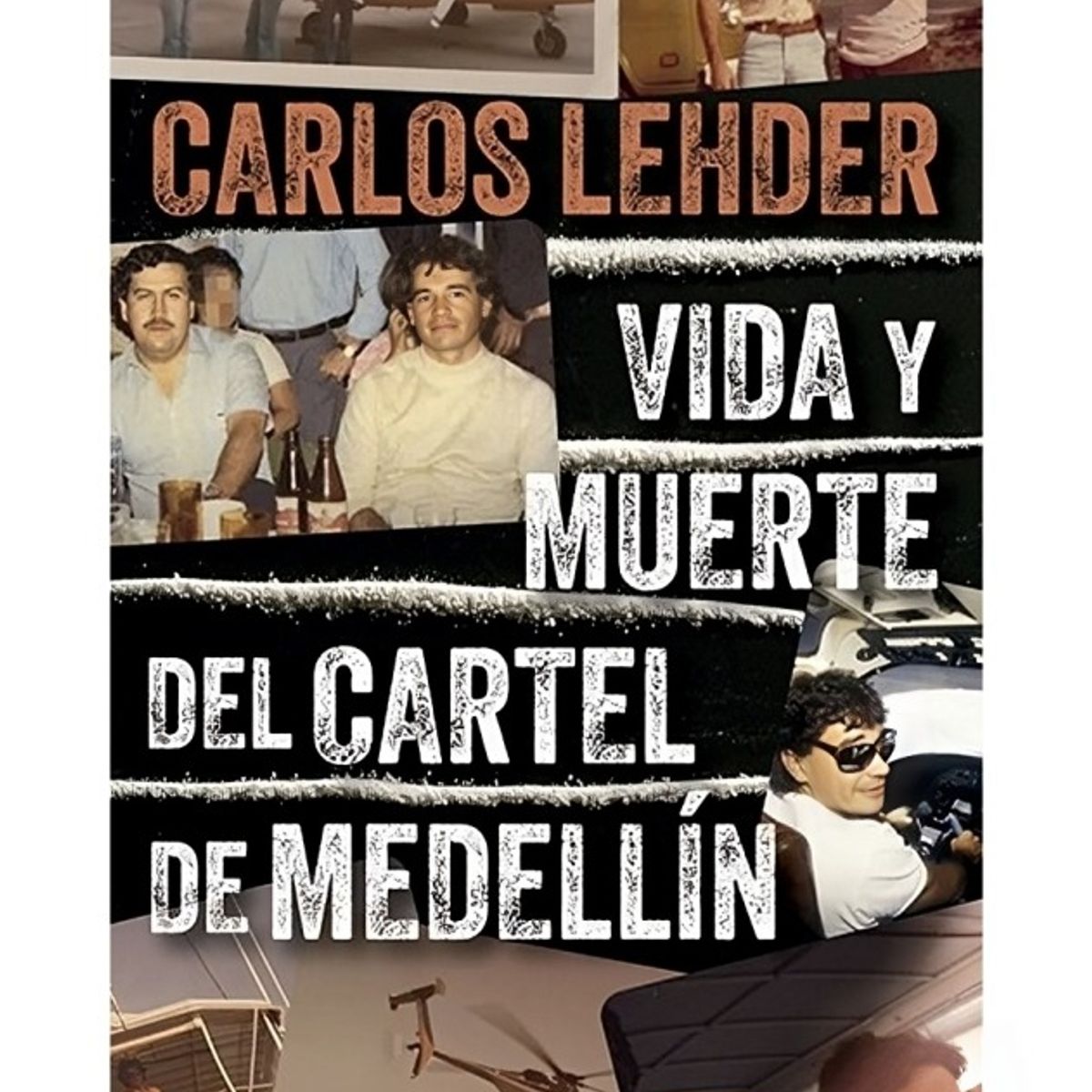 TOP10BOOKS - LIBRO Vida Y Muerte Del Cartel De Medellín - Carlos Lehder