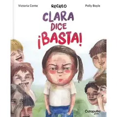 CATAPULTA EDITORES - Recreo - Clara Dice ¡Basta!