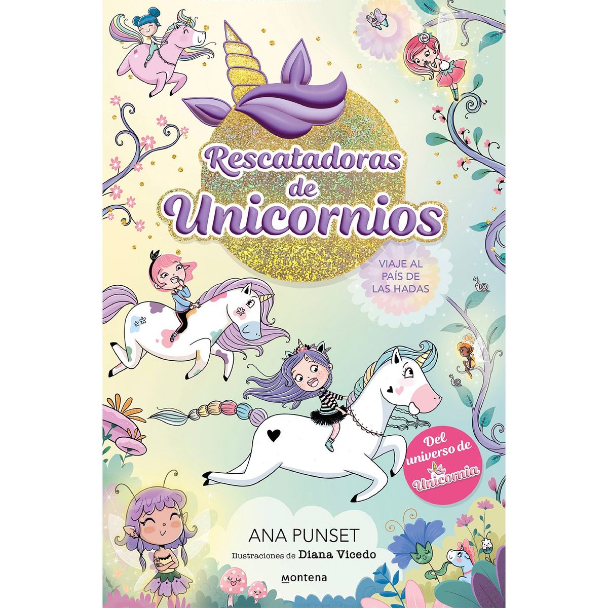 PENGUIN RANDOM HOUSE - LIBRO Rescatadoras De Unicornios 2 - Viaje Al País De Hadas