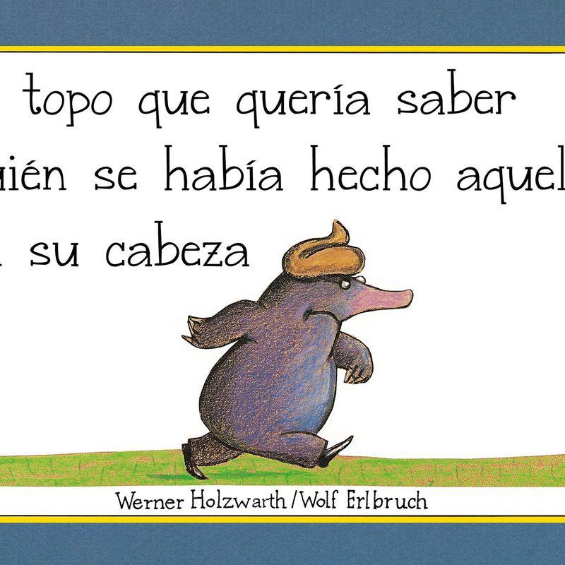 PENGUIN RANDOM HOUSE - LIBRO El Topo Que Quería Saber Quién Se Había Hecho