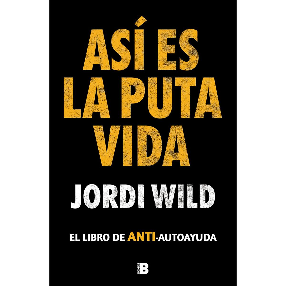 PENGUIN RANDOM HOUSE - LIBRO Así Es La Put Vida