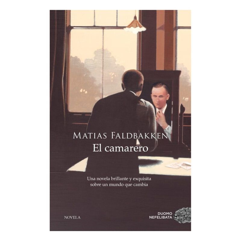 ANTARTICA LIBROS - El Camarero - FALDBAKKEN, MATIAS
