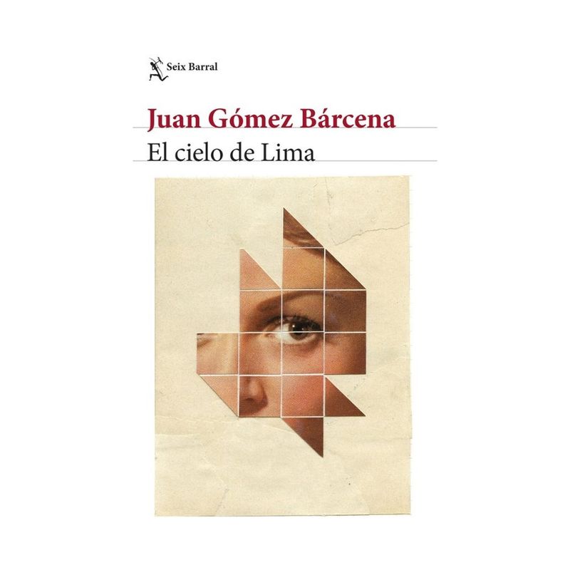 SEIX BARRAL - El Cielo De Lima - GOMEZ BARCENA, JUAN