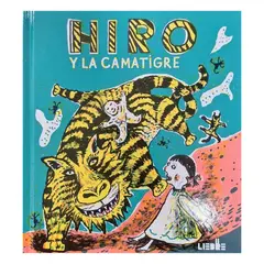 ANTARTICA LIBROS - Hiro Y La Camatigre - KADONO, EIKO