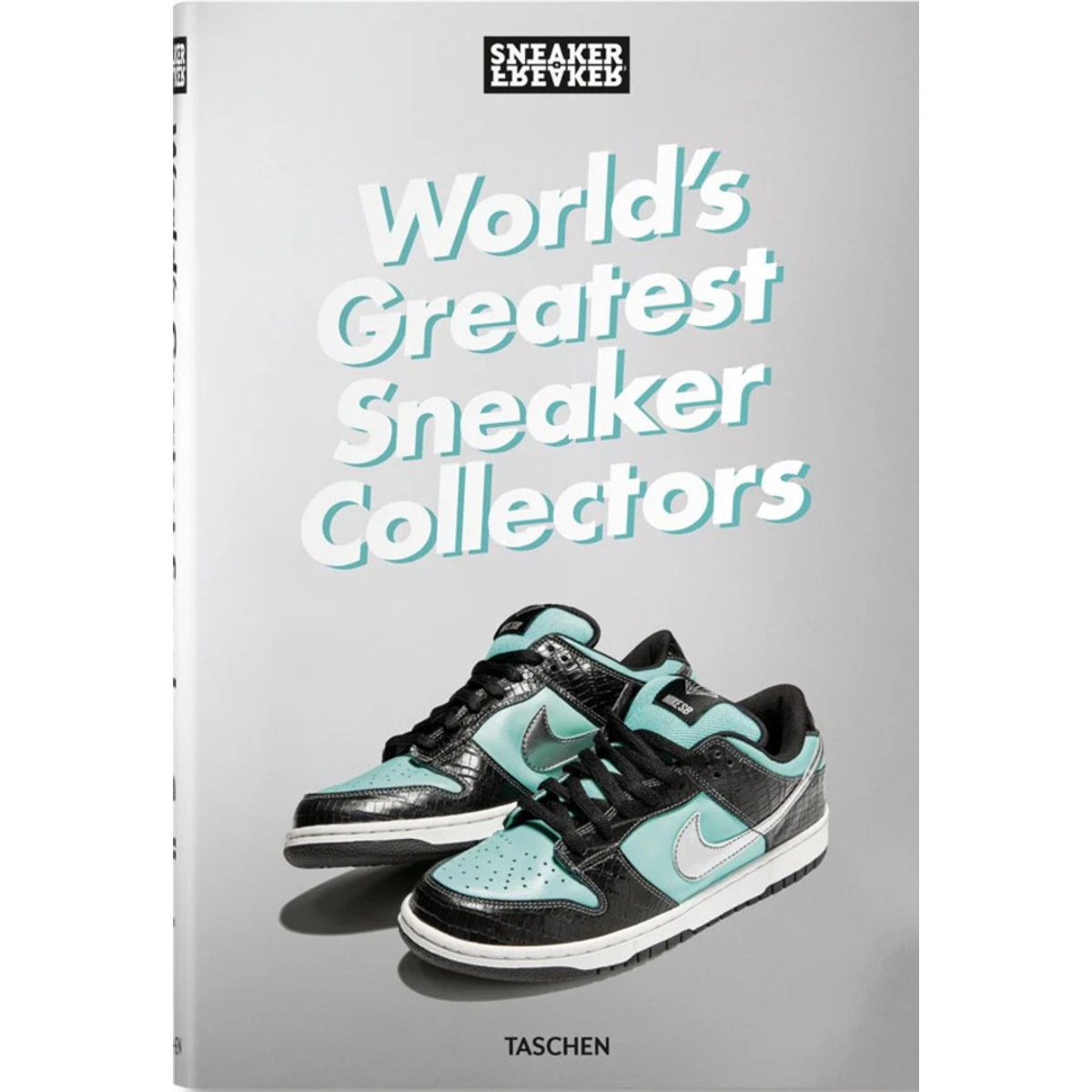 TASCHEN - Sneaker Freaker. Worlds Greatest Sneaker