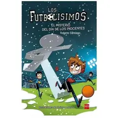 SM EDICIONES - Los Futbolísimos 11 El Misterio Del Día De Los Inocentes