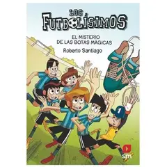SM EDICIONES - Los Futbolisimos 17 Misterio De Las Botas Magicas