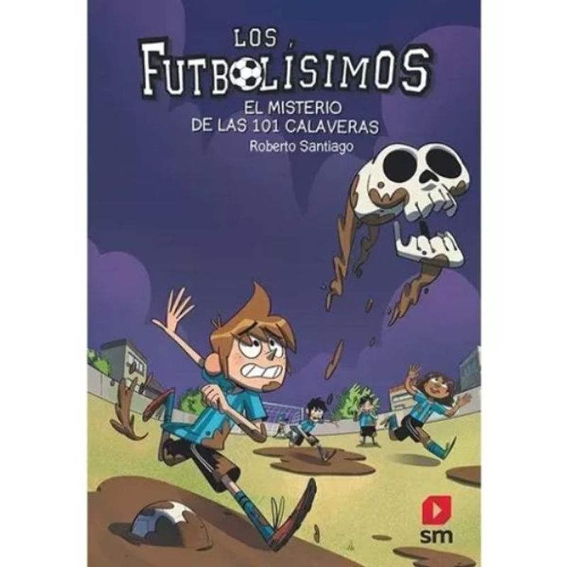SM EDICIONES - Los Futbolisimos 15: El Misterio De Las 101 Calaveras