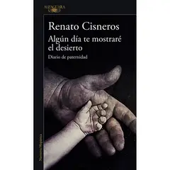 PENGUIN RANDOM HOUSE - LIBRO Algún día te mostraré el desierto
