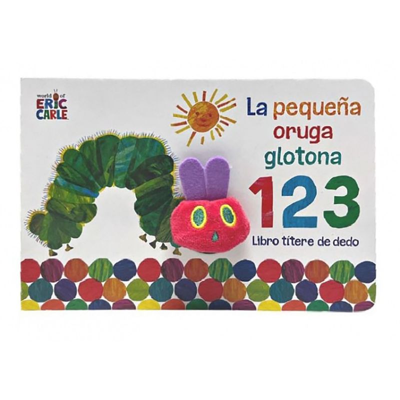 PENGUIN RANDOM HOUSE - LIBRO La Pequeña Oruga Glotona 1 2 3. Libro Títere De Dedo