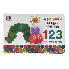 PENGUIN RANDOM HOUSE - LIBRO La Pequeña Oruga Glotona 1 2 3. Libro Títere De Dedo