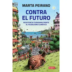 PENGUIN RANDOM HOUSE - LIBRO Contra El Futuro