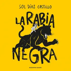 PENGUIN RANDOM HOUSE - LIBRO La Rabia Negra