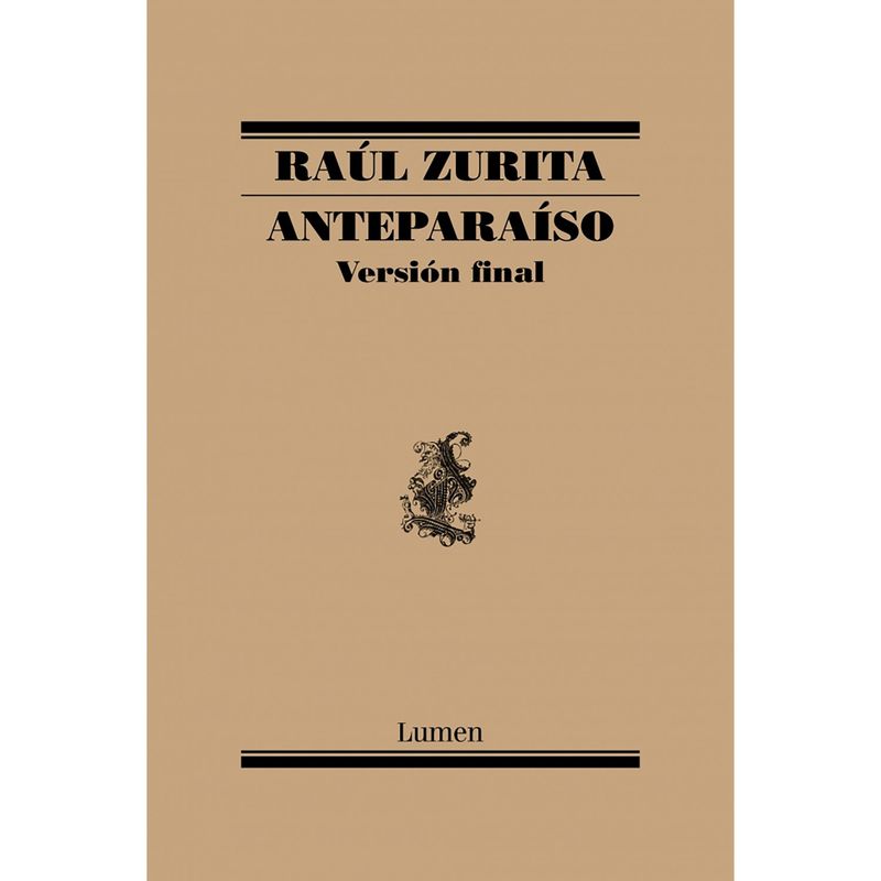 PENGUIN RANDOM HOUSE - LIBRO AnteparaísoRaúl Zurita