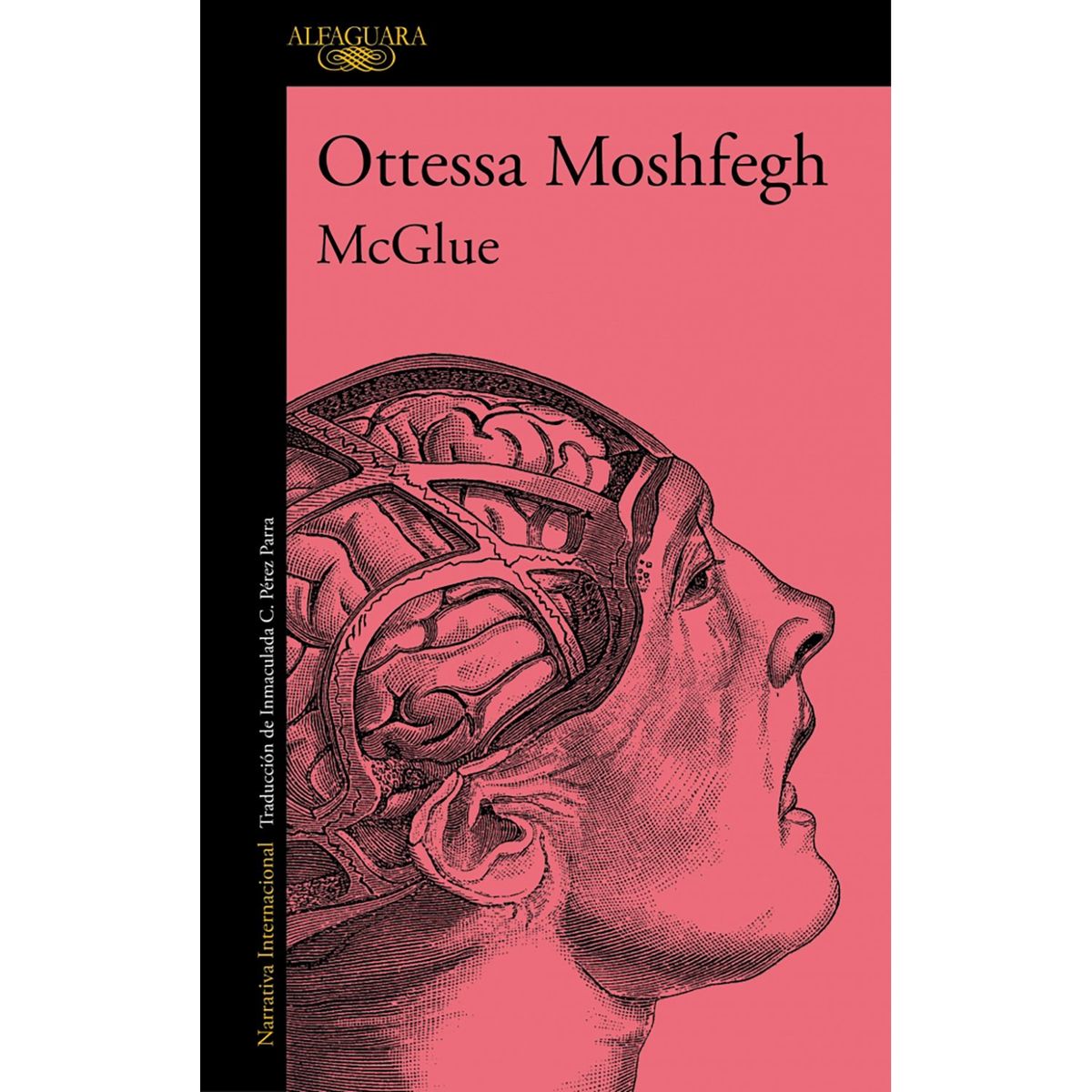 PENGUIN RANDOM HOUSE - LIBRO Mcglue Ottessa Moshfegh