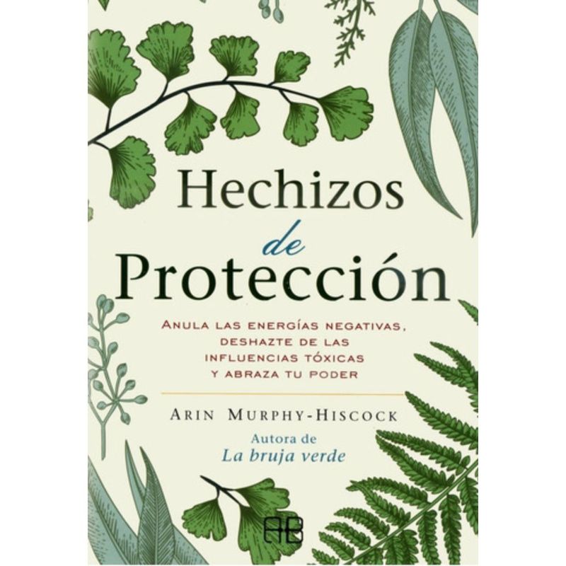 ARKANO - Libro Hechizos De Protección - Arin Murphy - Hiscock