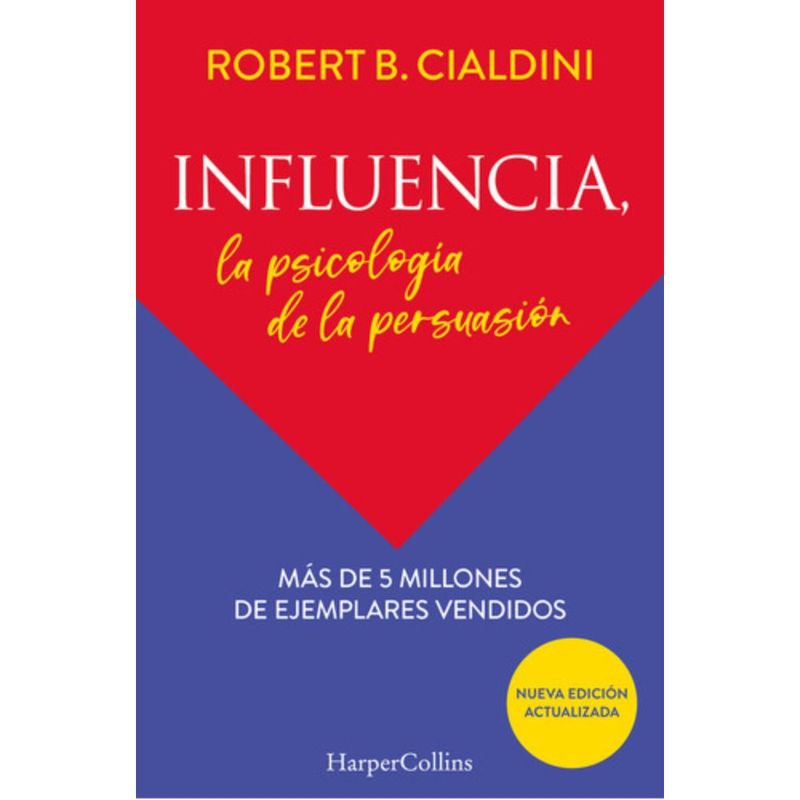 HARPERCOLLINS - Influencia - La Psicología De La Persuasión - R. B. Cialdini
