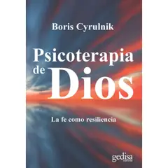 GEDISA - Libro Psicoterapia De Dios - Boris Cyrulnik -