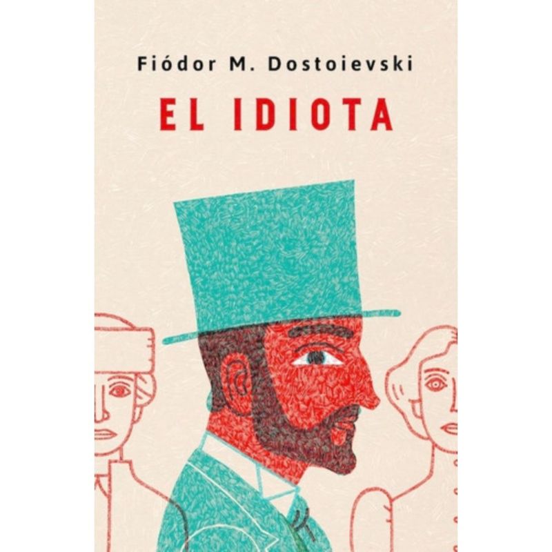 DEBOLSILLO - Idiota - Dostoievski, Fiódor M.