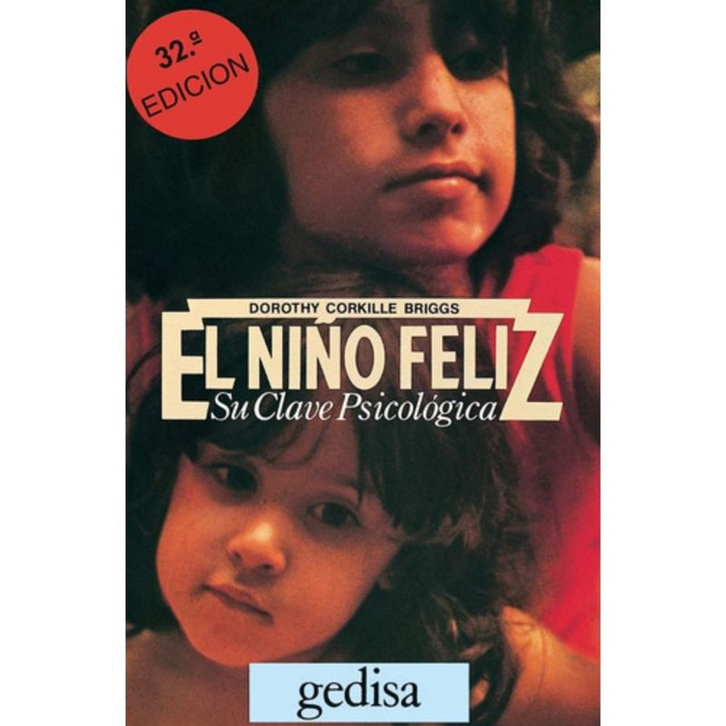 GEDISA - Libro El Niño Feliz - Dorothy Corkille Briggs - Gedisa