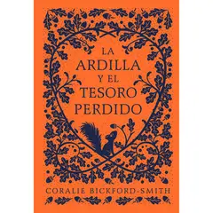 PENGUIN RANDOM HOUSE - LIBRO La Ardilla Y El Tesoro Perdido