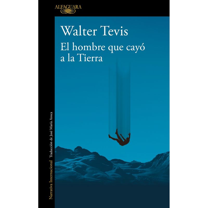 PENGUIN RANDOM HOUSE - LIBRO El Hombre Que Cayó A La Tierra