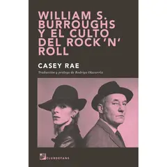 GENERICO - William S Burroughs y el culto del rock n roll