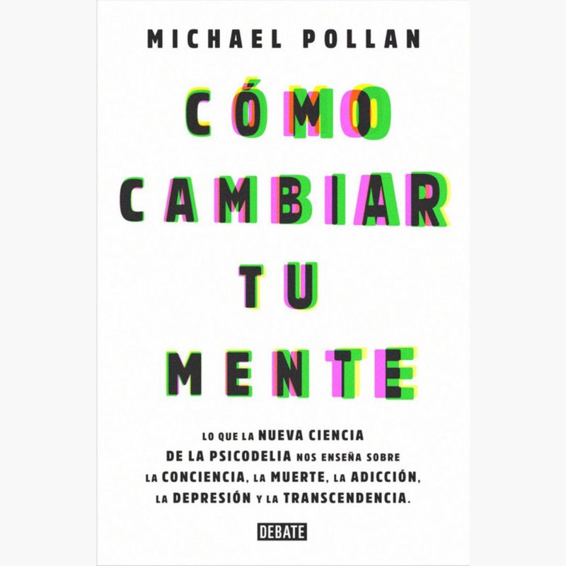 DEBATE - Como Cambiar Tu Mente