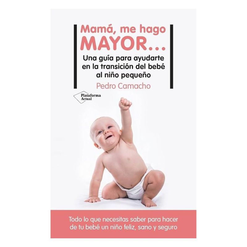Plataforma Editorial - Libro MAMÁ ME HAGO MAYOR