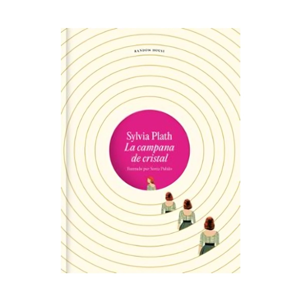 TOP10BOOKS - LIBRO La Campana De Cristal. Edición Ilustrada