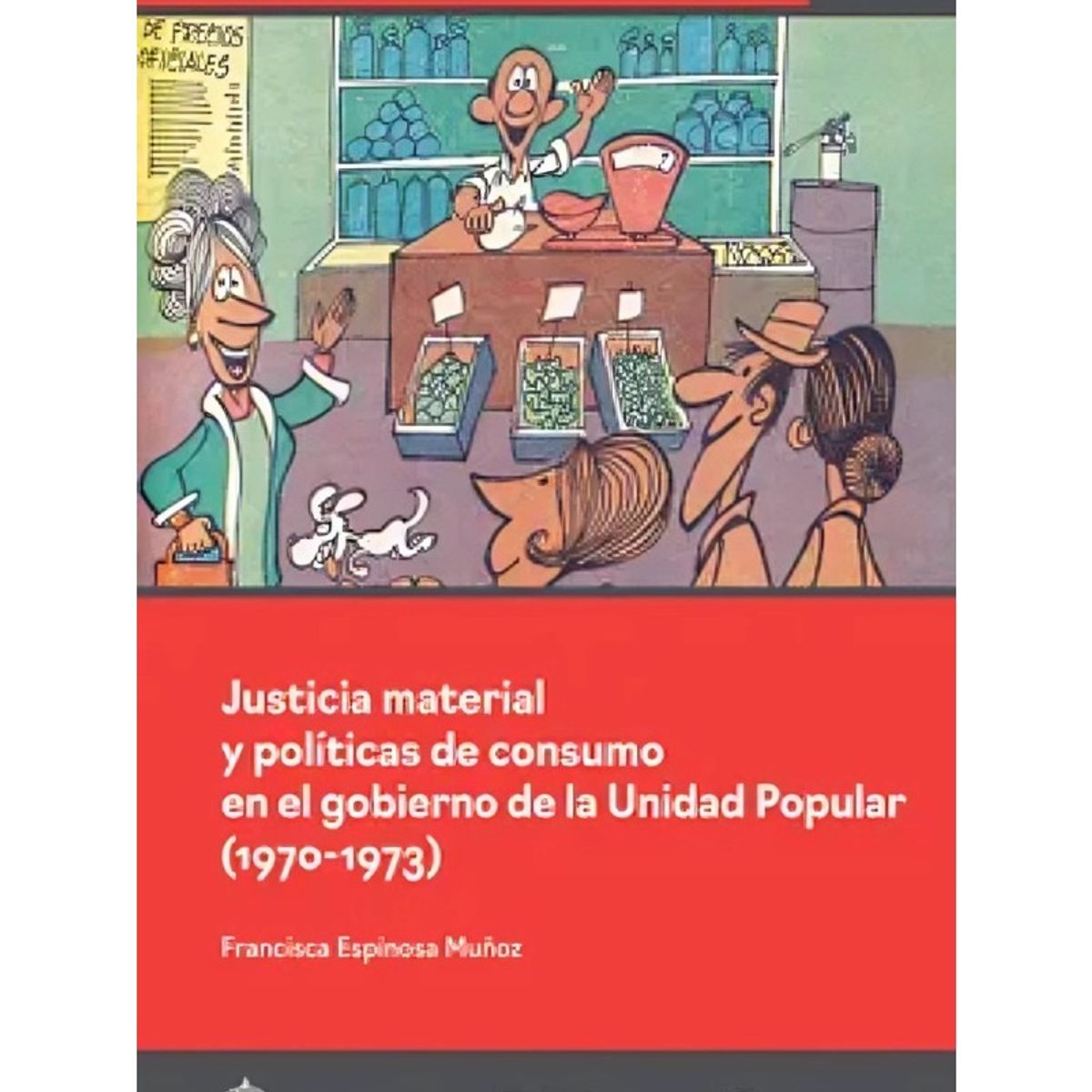 TOP10BOOKS - LIBRO Justicia Material Y Políticas De Consumo En El Gobierno De La Unidad