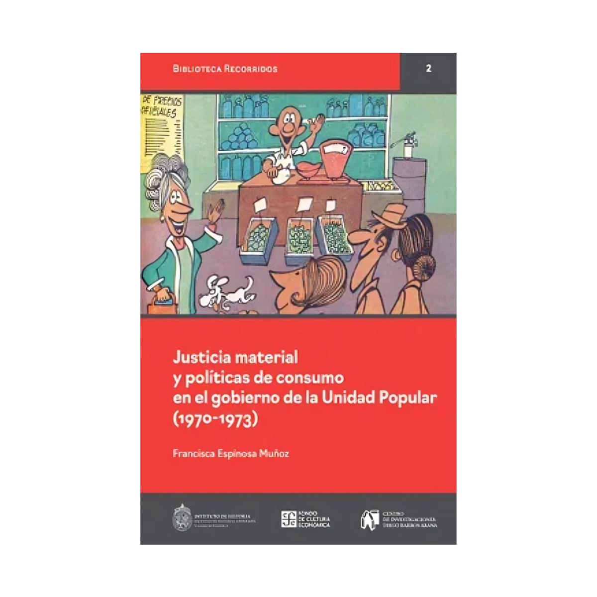 TOP10BOOKS - LIBRO Justicia Material Y Políticas De Consumo En El Gobierno De La Unidad