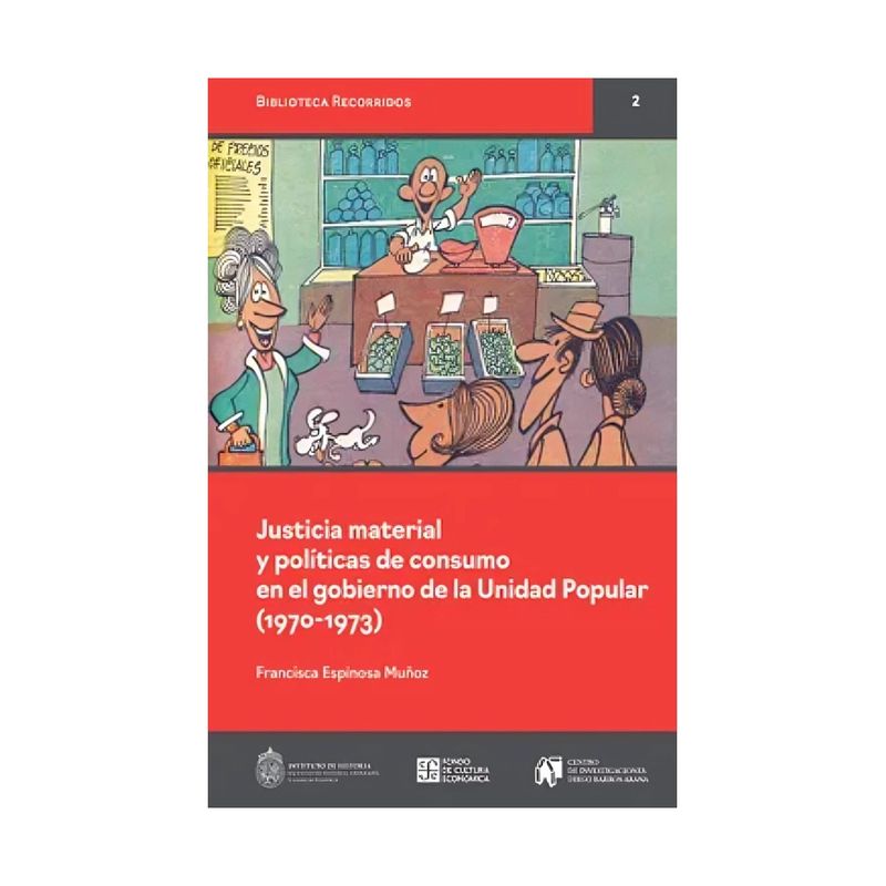 TOP10BOOKS - LIBRO JUSTICIA MATERIAL Y POLÍTICAS DE CONSUMO EN EL GOBIERNO DE LA UNIDAD POPU