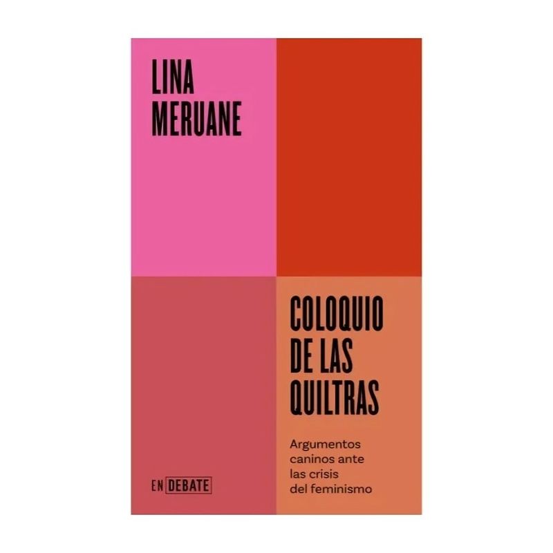 TOP10BOOKS - LIBRO COLOQUIO DE LAS QUILTRAS / LINA MERUANE / DEBATE