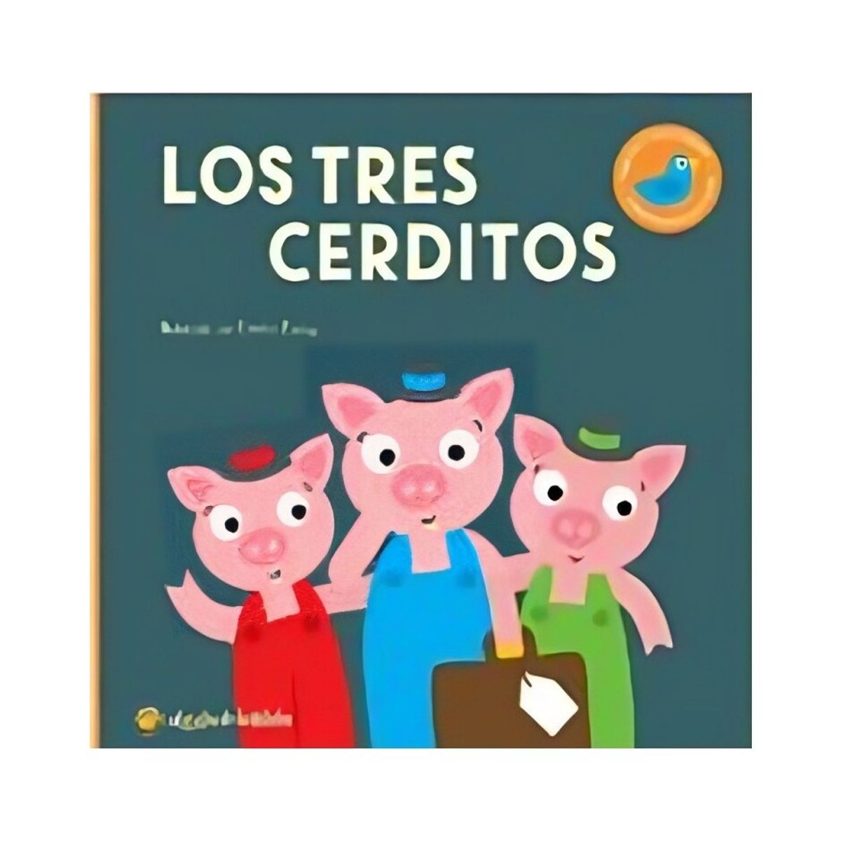 TOP10BOOKS - LIBRO Clásicos Para Sentir Y Descubrir: Los Tres Cerditos
