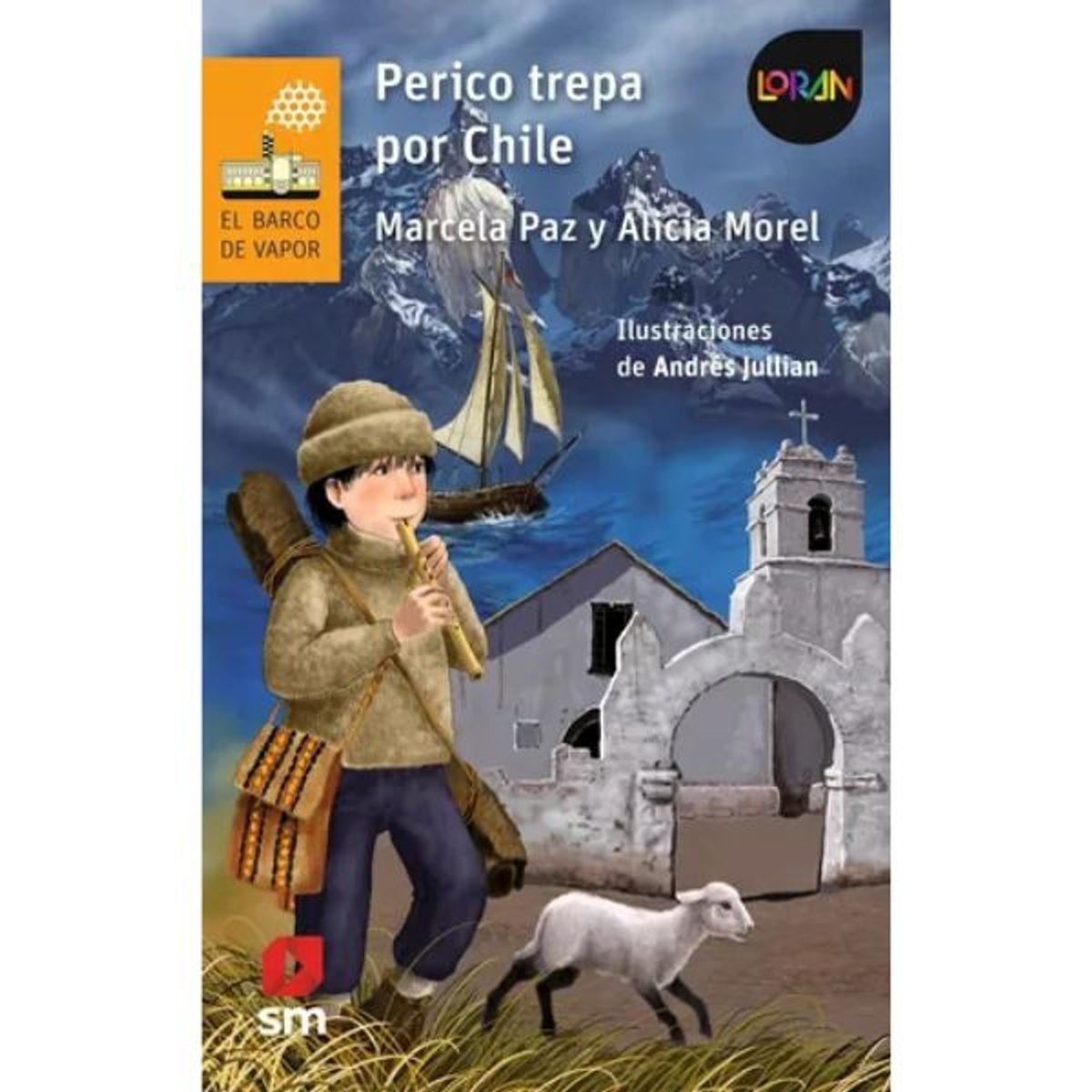 SM EDICIONES - Peric0 Trepa Por Chile - Alicia Morel Y Marcela Paz